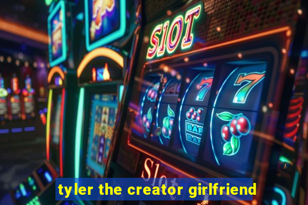 tyler the creator girlfriend